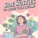 18 Side Hustles to Boost Your Income 8 Image for: 18 Side Hustles to Boost Your Income