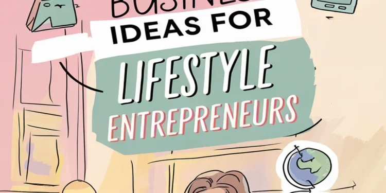 Image for: 20 Online Business Ideas for Lifestyle Entrepreneurs