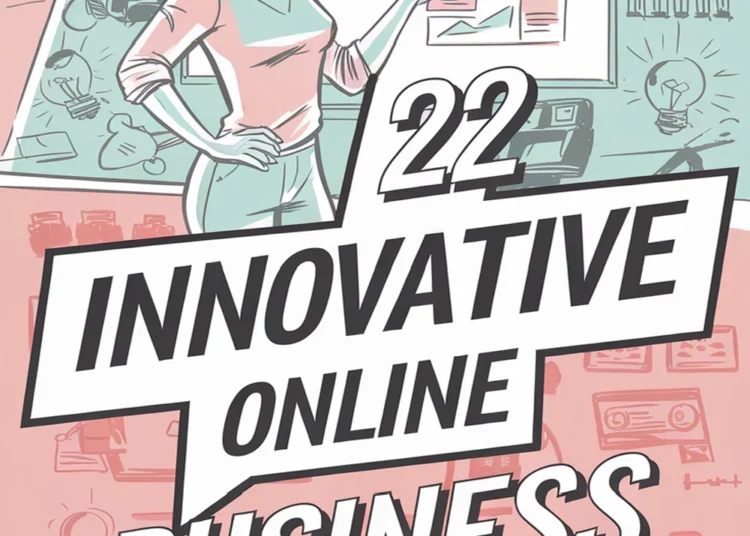22 Innovative Online Business Models 1 Image for: 22 Innovative Online Business Models