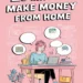 27 Ways to Make Money From Home 9 Image for: 27 Ways to Make Money From Home