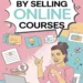 Earn $600 a Month by Selling Online Courses 9 Image for: Earn $600 a Month by Selling Online Courses
