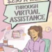 Image for: How to Pocket $250 a Week Through Virtual Assistance