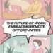 The Future of Work: Embracing Remote Opportunities 10 Image for: The Future of Work: Embracing Remote Opportunities